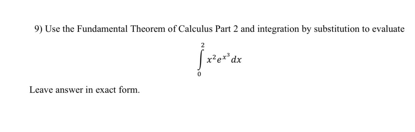 Solved 9 Use The Fundamental Theorem Of Calculus Part 2 And