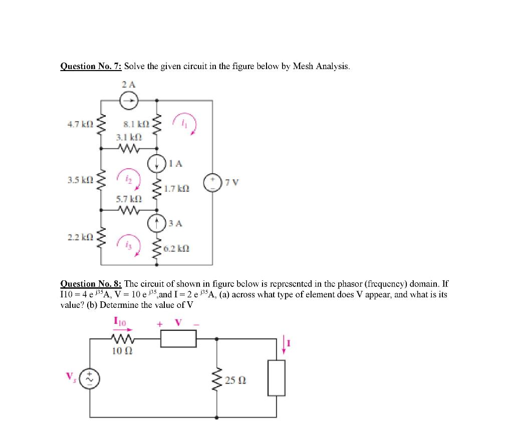 Solved Question No. 7: Solve The Given Circuit In The Figure | Chegg.com