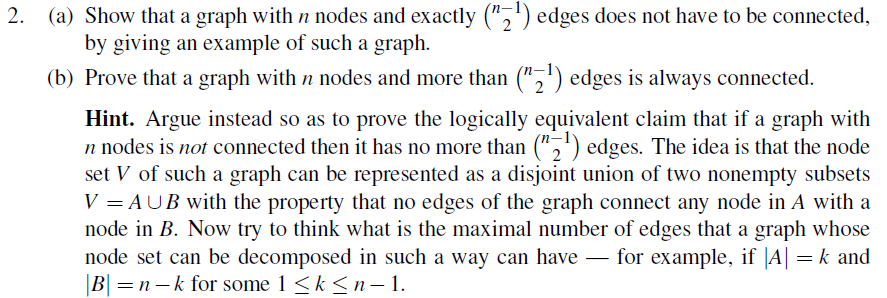 Solved 2. (a) Show that a graph with n nodes and exactly | Chegg.com
