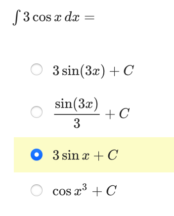 Solved ∫﻿﻿3cosxdx=3sin(3x)+Csin(3x)3+C3sinx+Ccosx3+C | Chegg.com