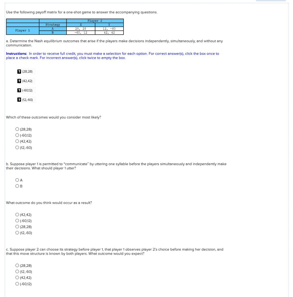 Solved Use the following payoff matrix for a one-shot game | Chegg.com