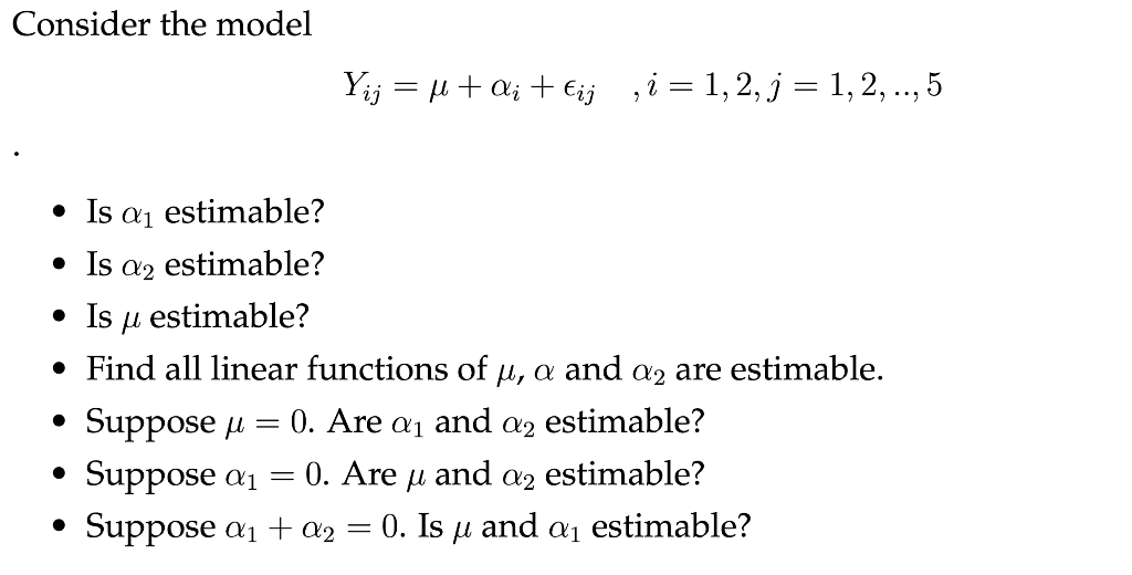 Solved Consider the model Yij = u + Qi + Eij ,i = 1, 2, j = | Chegg.com
