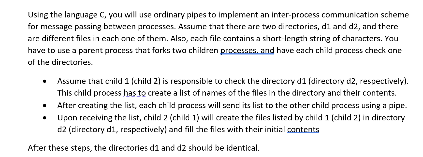 Using the language C, you will use ordinary pipes to | Chegg.com
