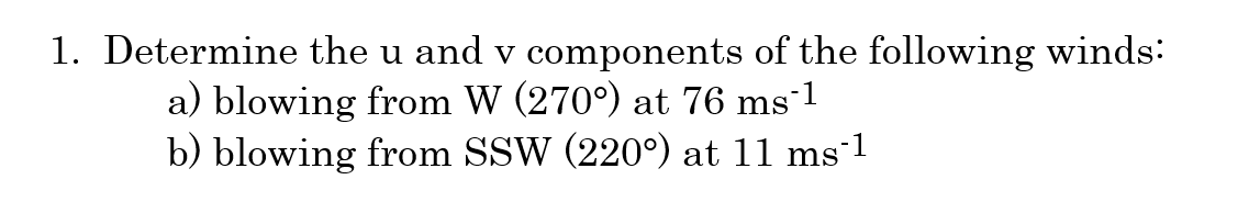 Solved 1. Determine the u and v components of the following | Chegg.com