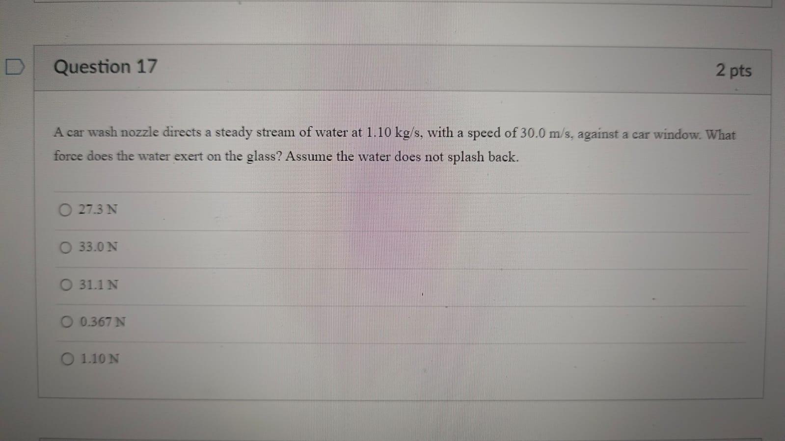 Solved A car wash nozzle directs a steady stream of water at