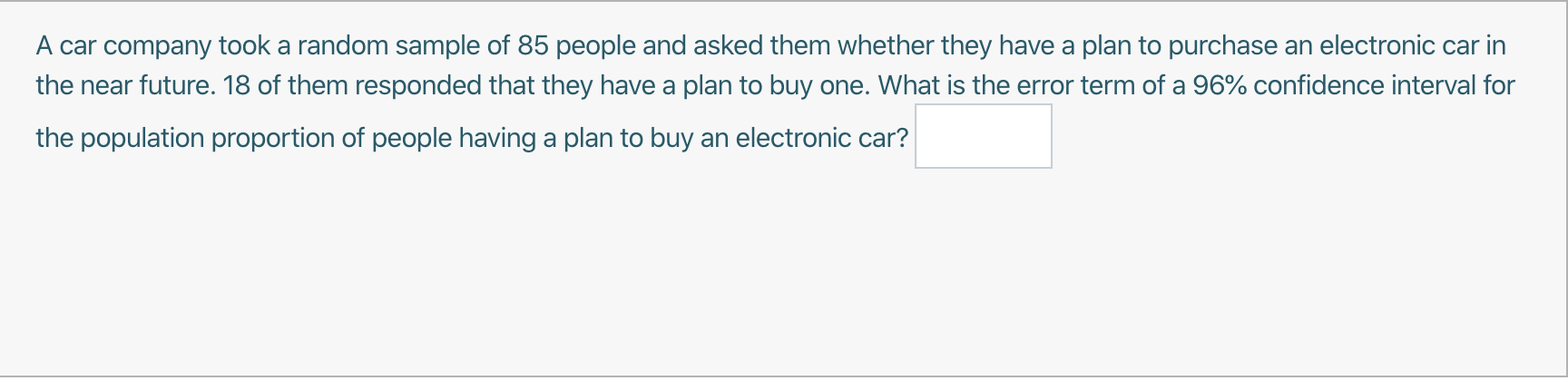 Solved A car company took a random sample of 85 people and | Chegg.com