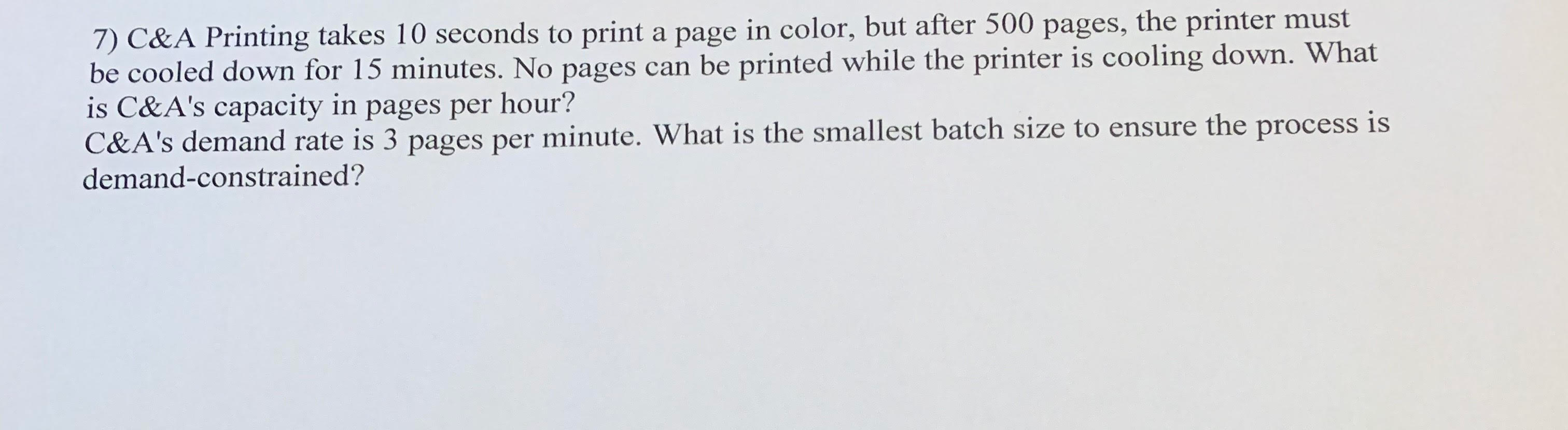 Solved 7) C&A Printing takes 10 seconds to print a page in | Chegg.com