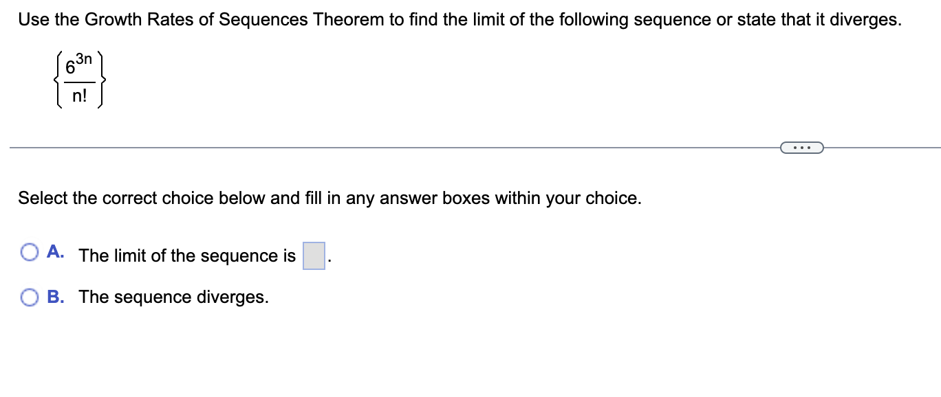 Solved Use the Growth Rates of Sequences Theorem to find the | Chegg.com