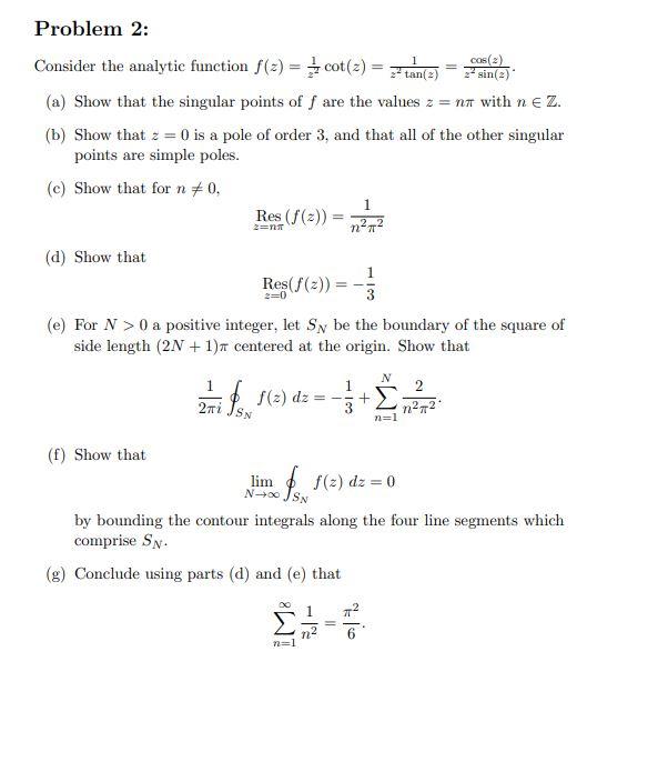 Solved Problem 2: Consider the analytic function f(z) = | Chegg.com