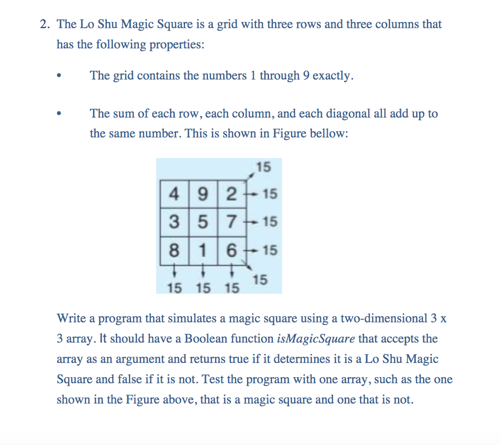 Solved 2. The Lo Shu Magic Square is a grid with three rows