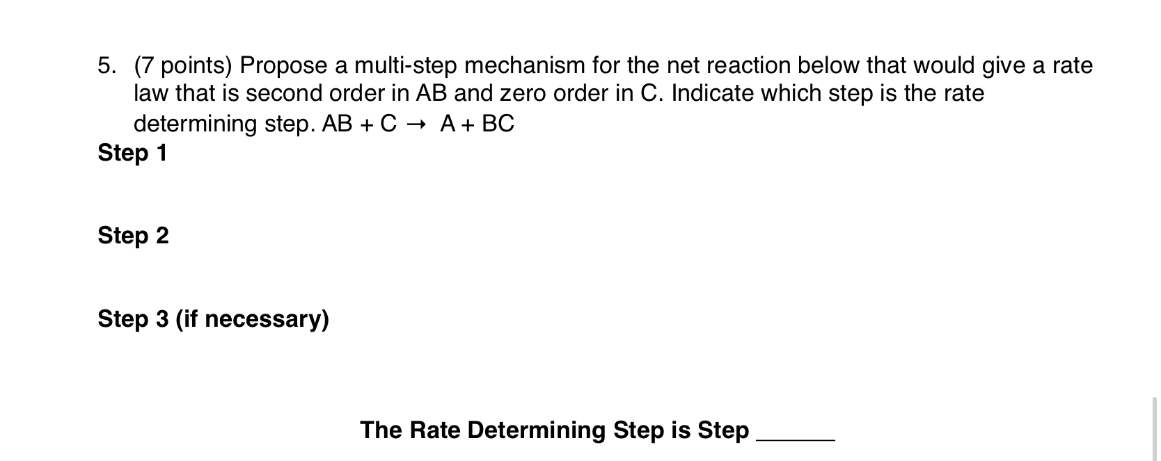 Solved 5. (7 points) Propose a multi-step mechanism for the | Chegg.com