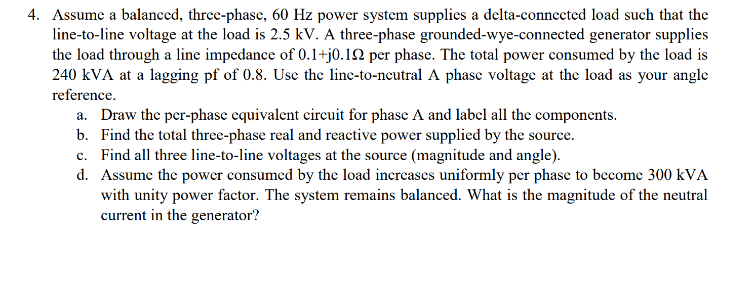 Solved 4. Assume a balanced, three-phase, 60 Hz power system | Chegg.com