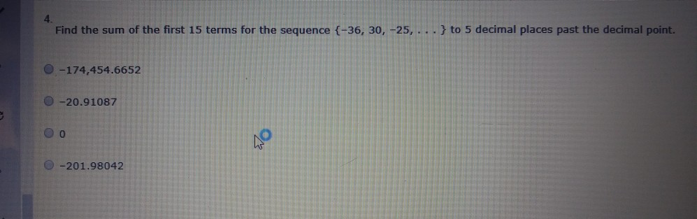 Solved 4. Find the sum of the first 15 terms for the | Chegg.com
