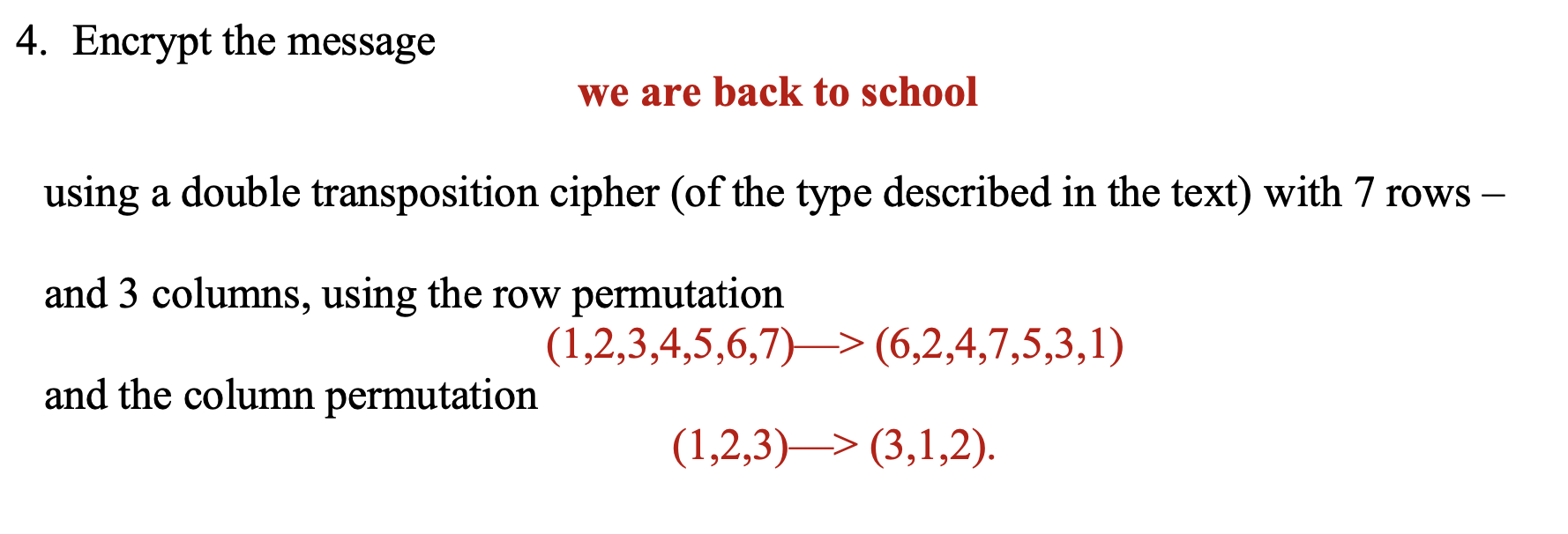 Solved 4 encrypt the message we are back to school using a chegg