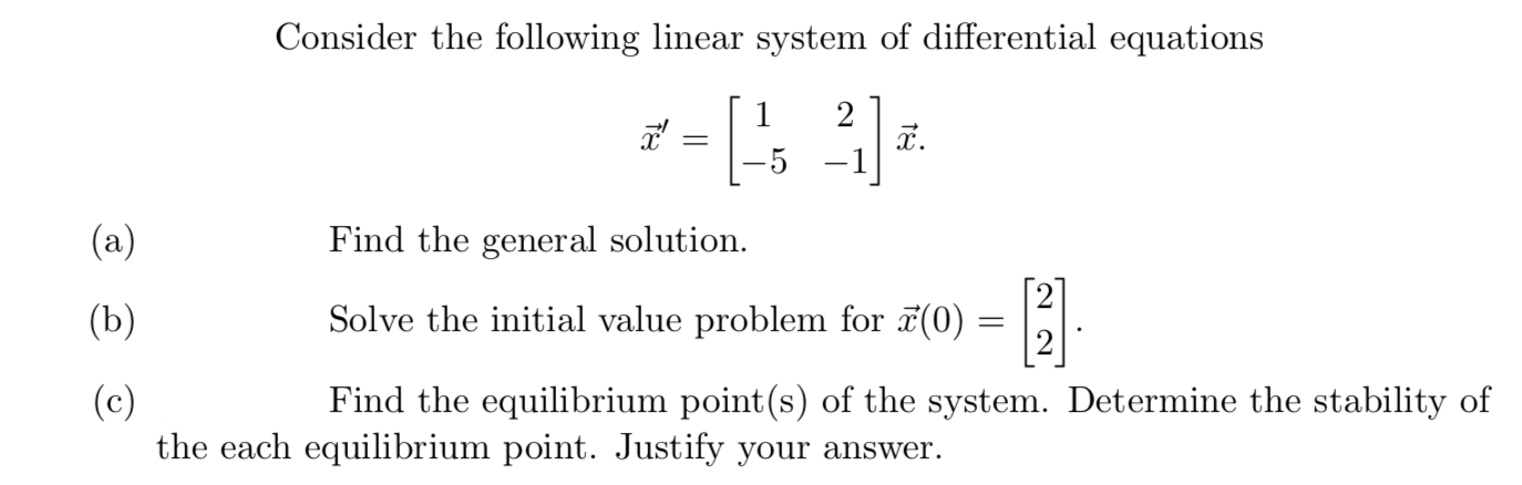 Solved Consider the following linear system of differential | Chegg.com