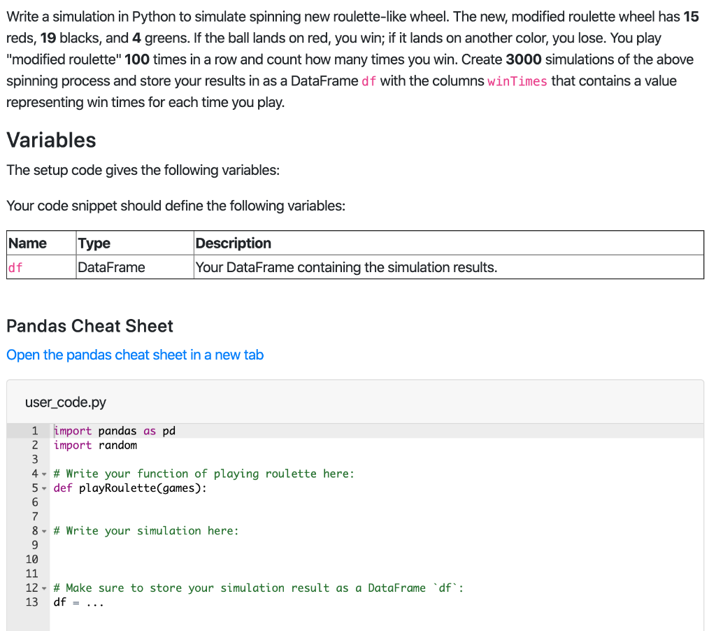 Write a simulation in Python to simulate spinning new | Chegg.com