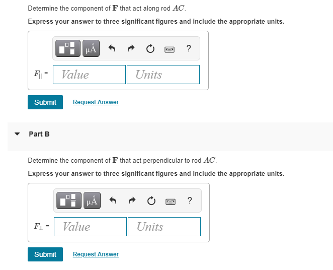 Solved Determine the component of F that act along rod AC. | Chegg.com