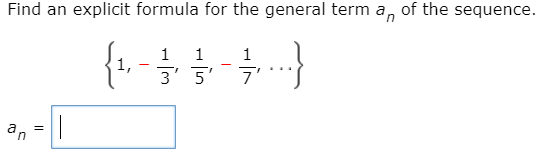 Solved Find an explicit formula for the general term a, of | Chegg.com
