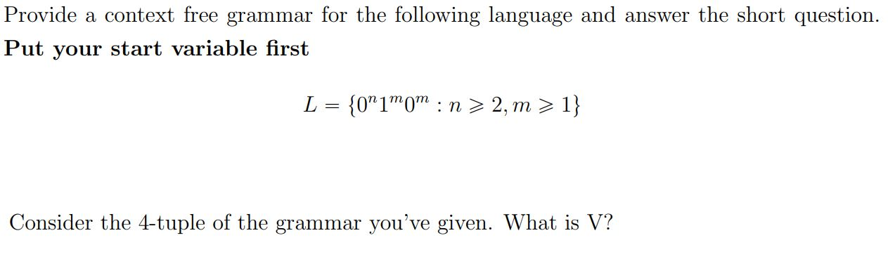 Solved Provide a context free grammar for the following | Chegg.com