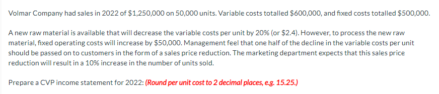 Solved Volmar Company had sales in 2022 of $1,250,000 on | Chegg.com