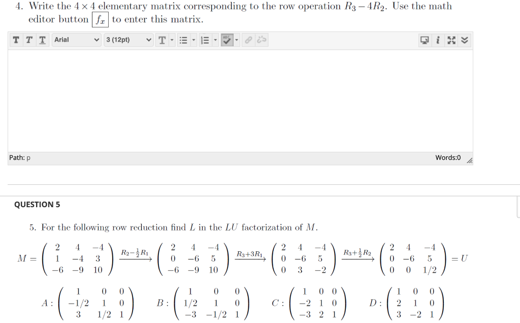 Solved 4. Write the 4 x 4 elementary matrix corresponding to | Chegg.com