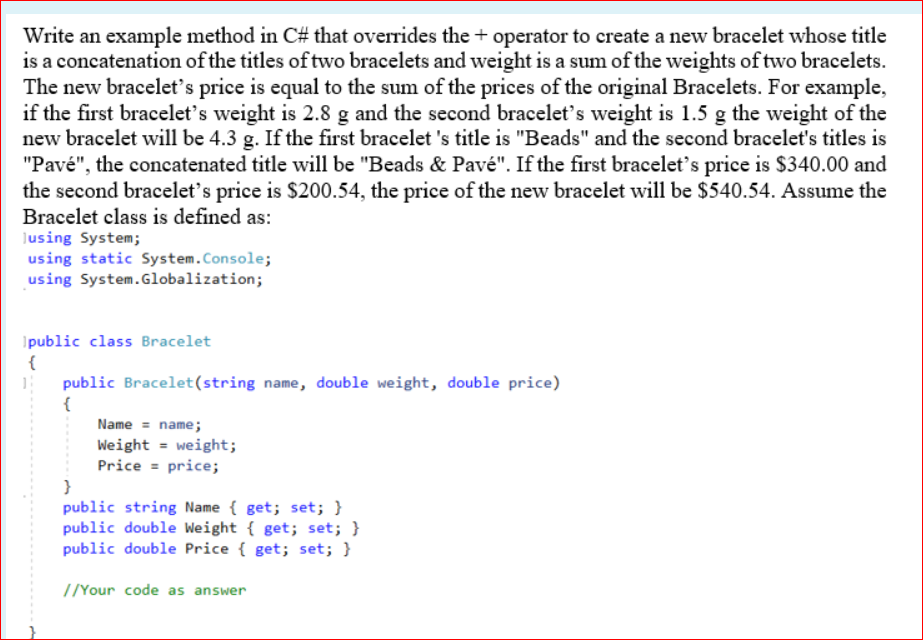Solved Write an example method in C# that overrides the + | Chegg.com