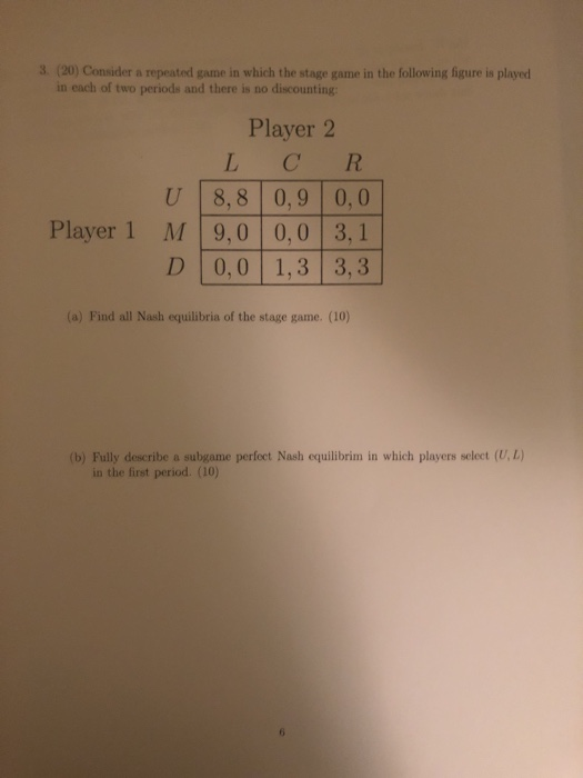 Solved 3. (20) Consider a repeated game in which the stage | Chegg.com