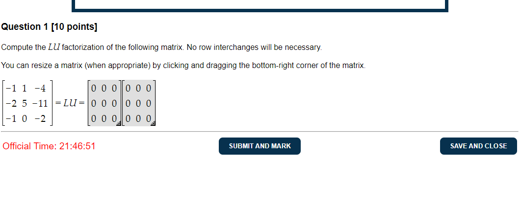 Solved Compute The LU Factorization Of The Following Matrix. | Chegg.com