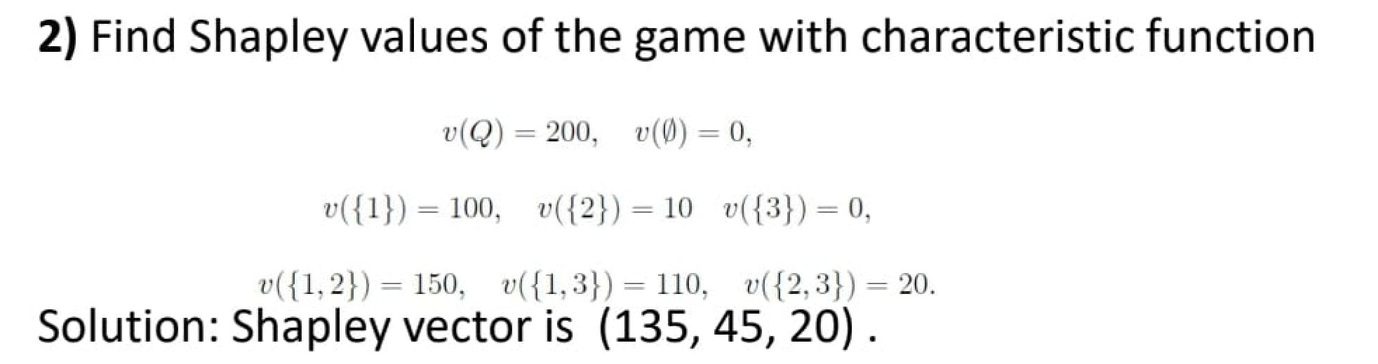 2) Find Shapley values of the game with | Chegg.com