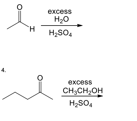 Solved excess H20 H2SO4 H 4. o excess CH3CH2OH H2SO4 | Chegg.com