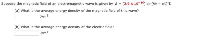 Solved Suppose the magnetic field of an electromagnetic wave | Chegg.com