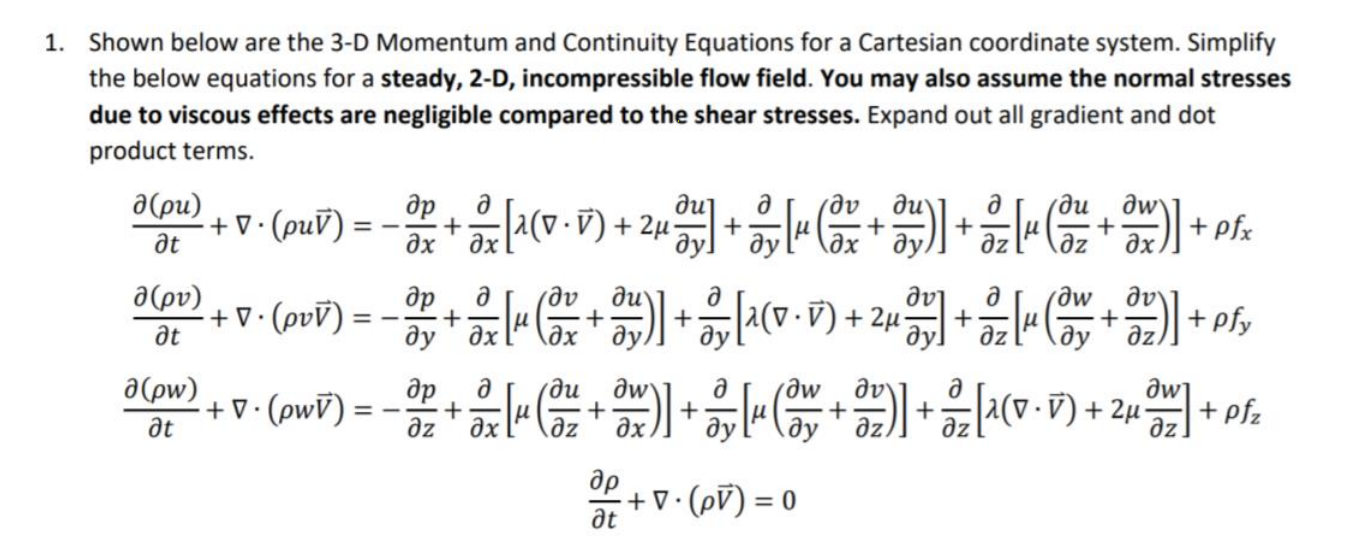 Solved 1. Shown below are the 3-D Momentum and Continuity | Chegg.com