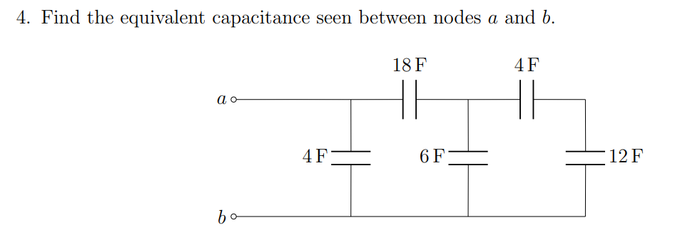 Solved 4. Find the equivalent capacitance seen between nodes | Chegg.com
