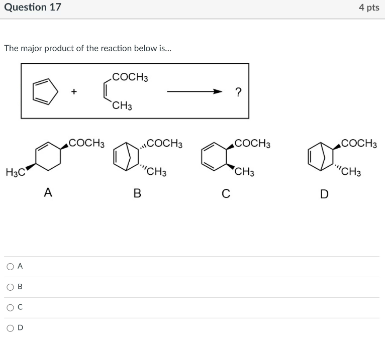 Solved Question 17 4 pts The major product of the reaction | Chegg.com