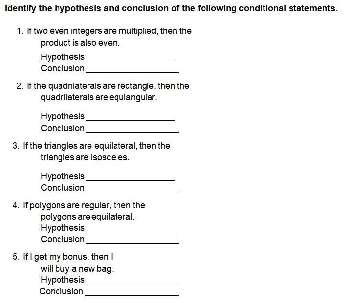 determine the hypothesis and conclusion of each statement