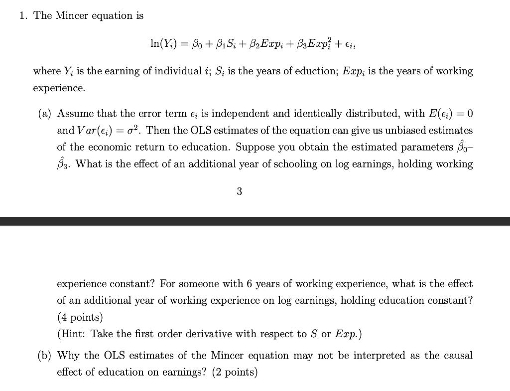 Solved 1. The Mincer equation is In(Y) = Bo + B. Si + B2