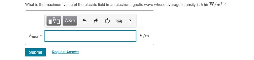 Solved What is the maximum value of the electric field in an | Chegg.com