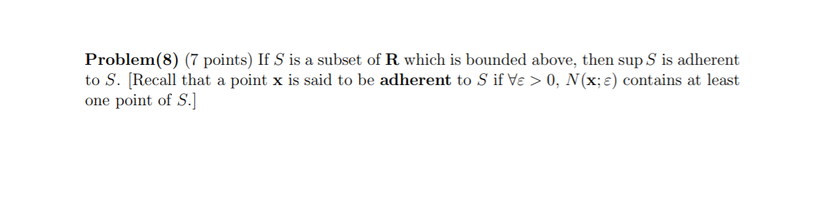 Solved Problem(8) (7 points) If S is a subset of R which is | Chegg.com