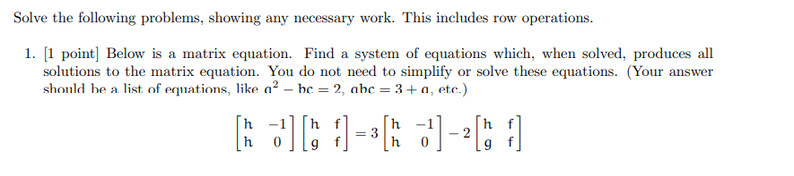 Solved Solve the following problems, showing any necessary | Chegg.com