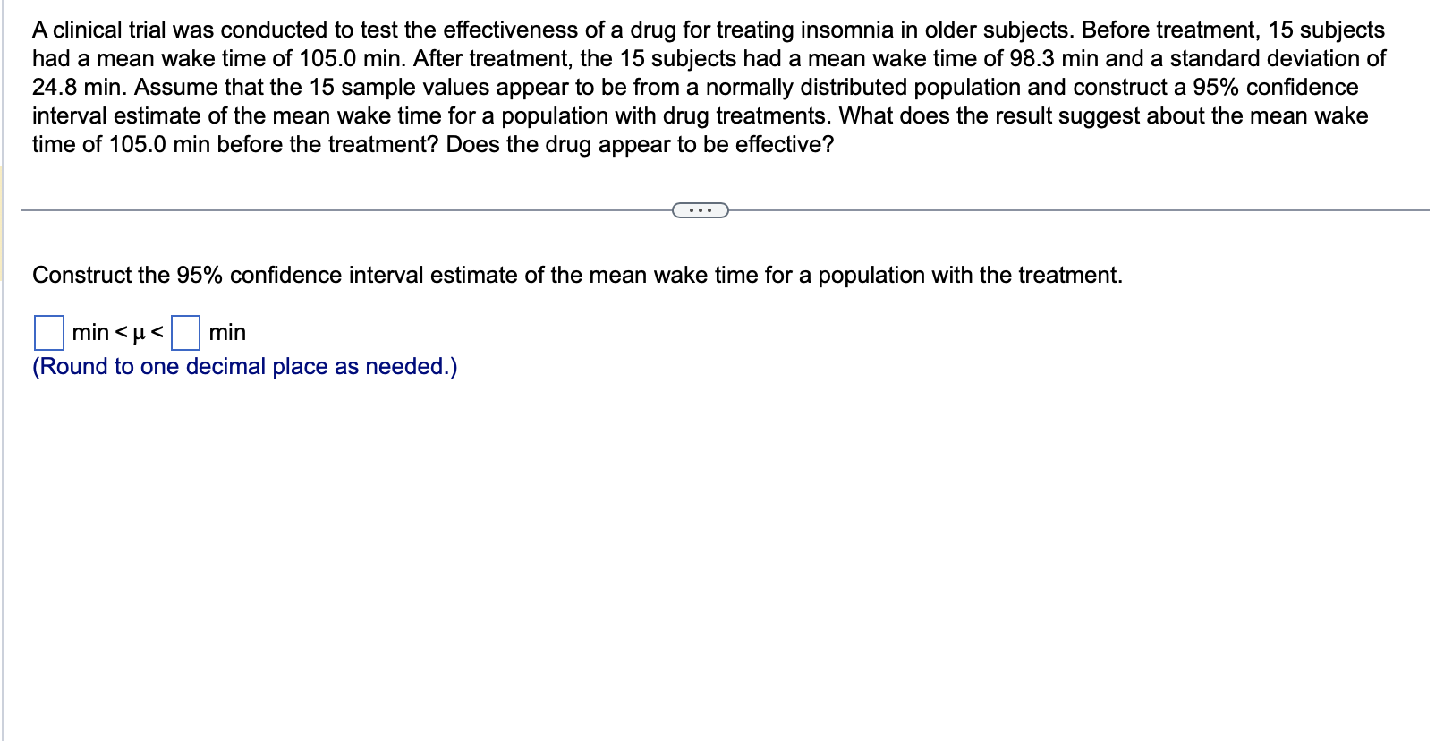 Solved A clinical trial was conducted to test the