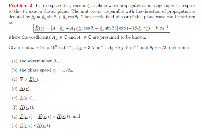 Solved Problem 2 In Free Space I E Vacuum A Plane W Chegg Com