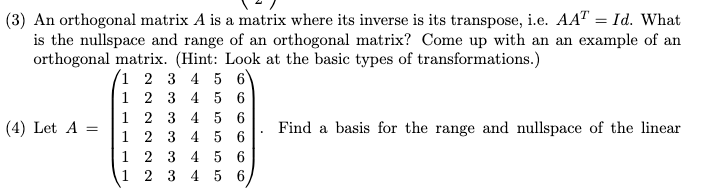 Solved (3) An orthogonal matrix A is a matrix where its | Chegg.com