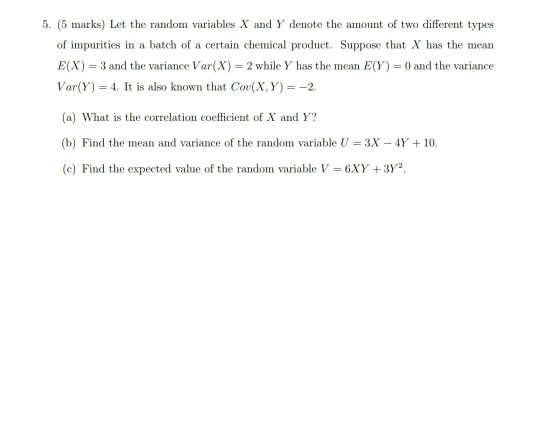 Solved 5 5 Marks Let The Random Variables X And Y Deno Chegg Com