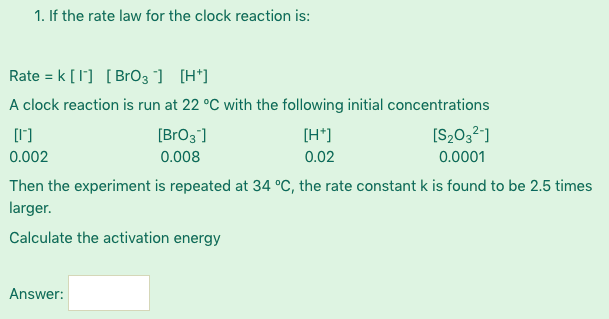 A clock reaction is run at 20 °C with several | Chegg.com
