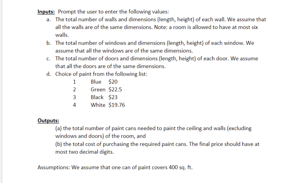 Solved Inputs: Prompt the user to enter the following | Chegg.com