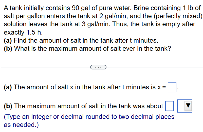 Solved A Tank Initially Contains 90 ﻿gal Of Pure Water. | Chegg.com