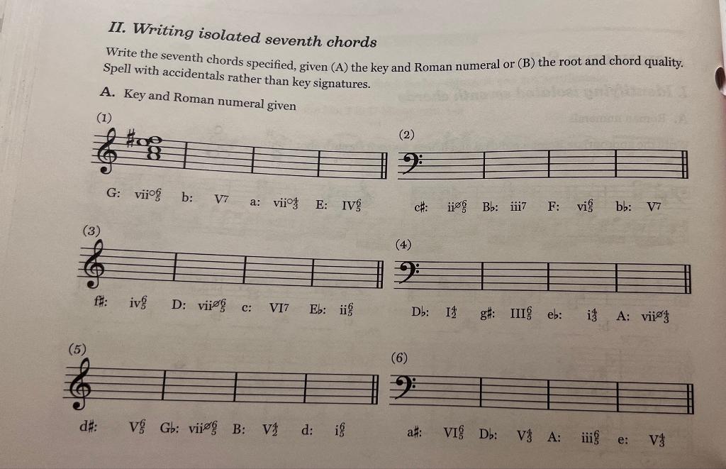 II. Writing isolated seventh chords Write the seventh | Chegg.com