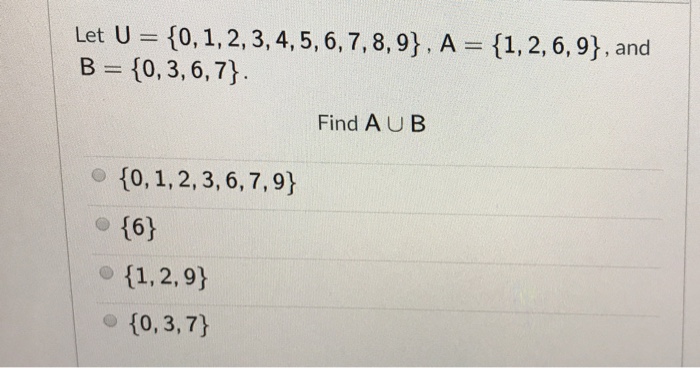 Solved Let U = {0, 1, 2, 3, 4, 5, 6, 7, 8, 9}, A = {1, 2, 6, | Chegg.com