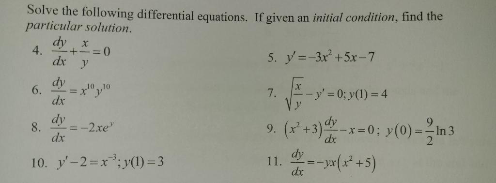 Solved Solve the following differential equations. If given | Chegg.com