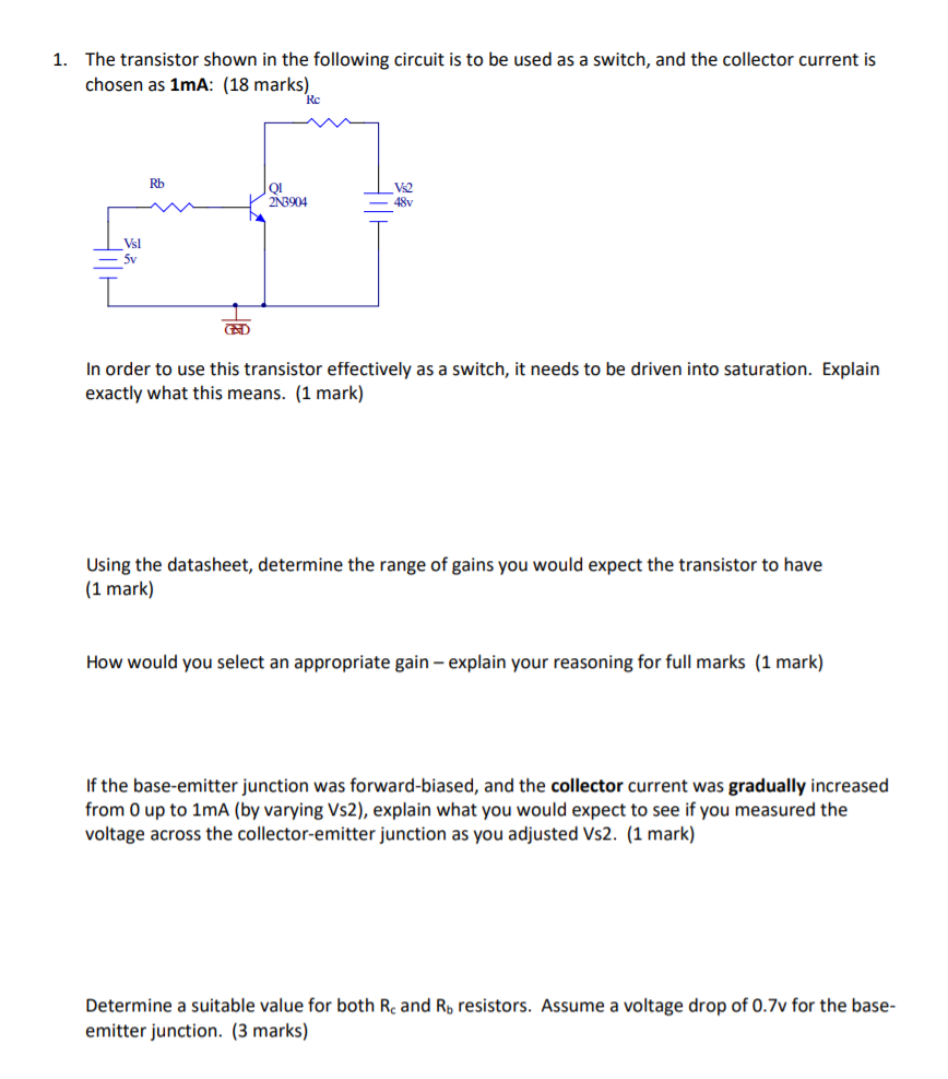 Solved 1. The transistor shown in the following circuit is | Chegg.com